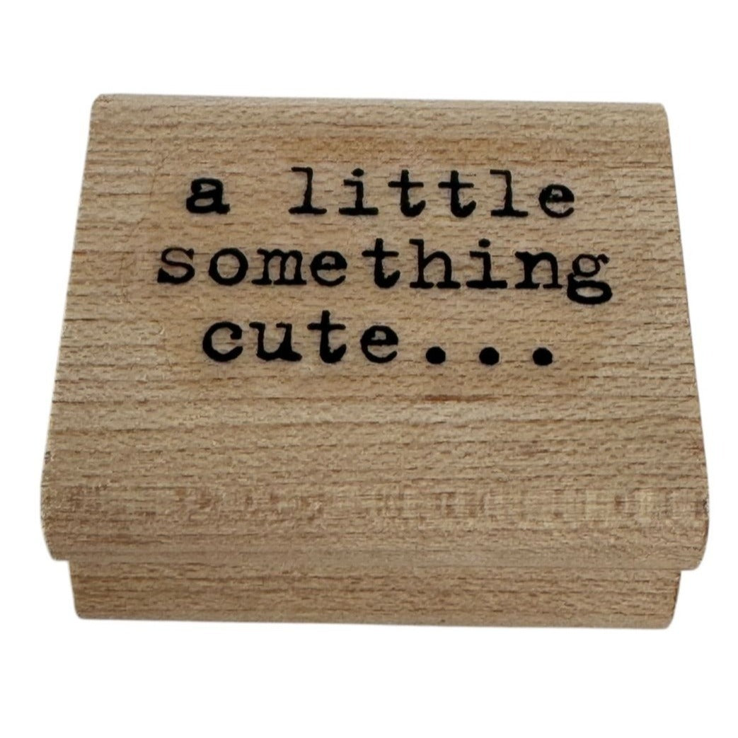 Stampin Up Wood Mounted Rubber Stamp A Little Something Cute Words Gift Tag Card